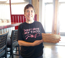 Load image into Gallery viewer, Don't Grab My Taco: T-shirt
