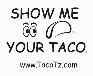 Show Me Your Taco: Free Sticker